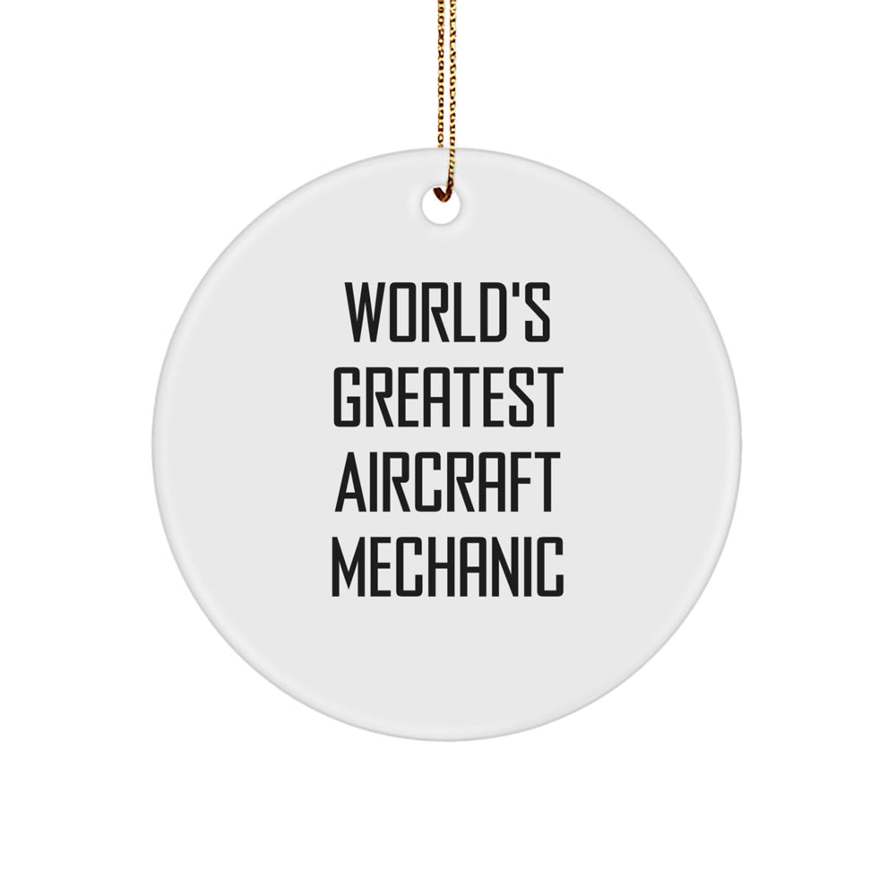 World's Greatest Aircraft Mechanic Gifts for Men - Funny Circle Ornament, Gifts from Friends for Family Christmas - Image 1
