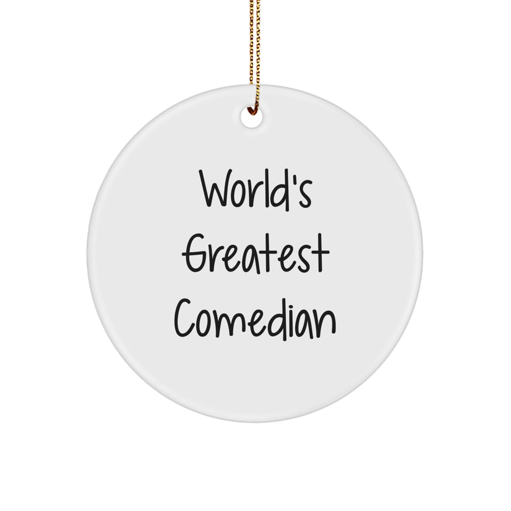 World's Greatest Comedian Circle Ornament, Funny Comedian Gifts for Men, Unique Christmas Unique Gifts from Friends - Image 1