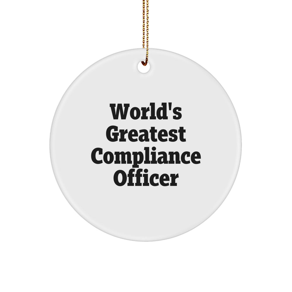 World's Greatest Compliance Officer Quote Circle Ornament, Gifts for Compliance Officer, Christmas Unique Gifts from Friends - Image 1