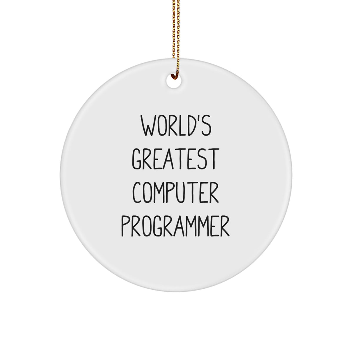 Funny 'World's Greatest' Computer Programmer Circle Ornament Gifts for Men, Friends, and Family - Unique Christmas Decorations from Gifts for Computer Programmers - Image 1