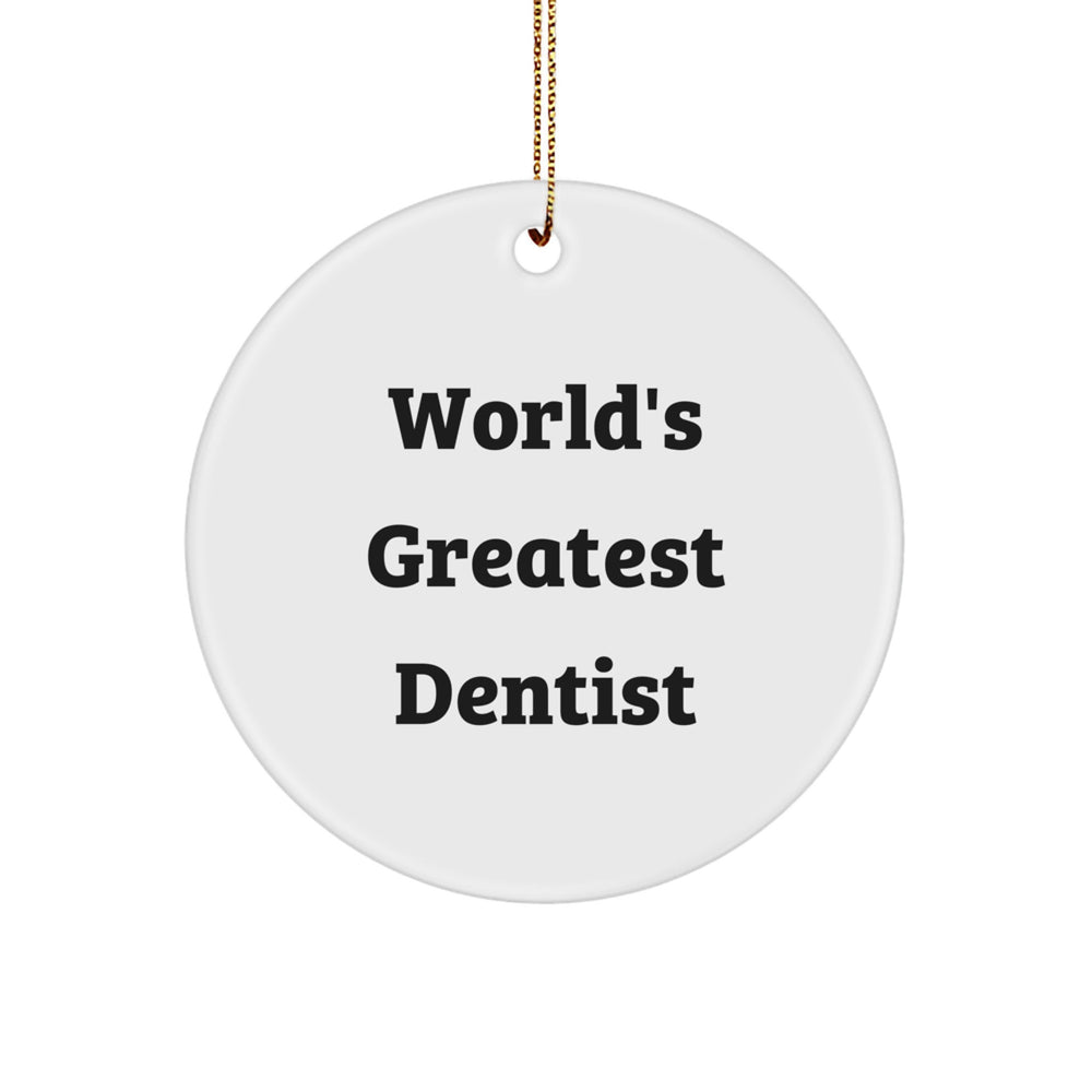 Funny World's Greatest Dentist Gifts for Dentist Friends from Men, Unique Circle Ornament for Christmas - Image 1