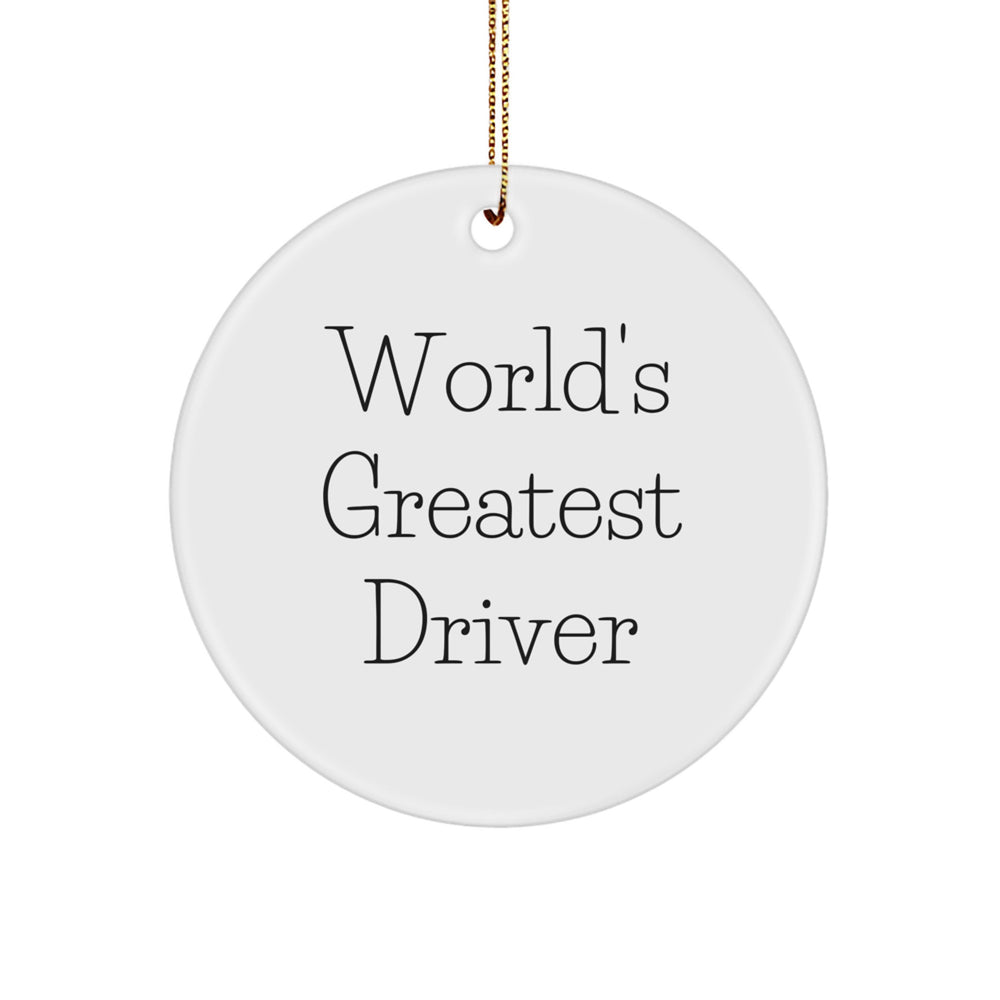 Funny Driver Gifts from Friends for Men - World's Greatest Driver Circle Ornament - Image 1