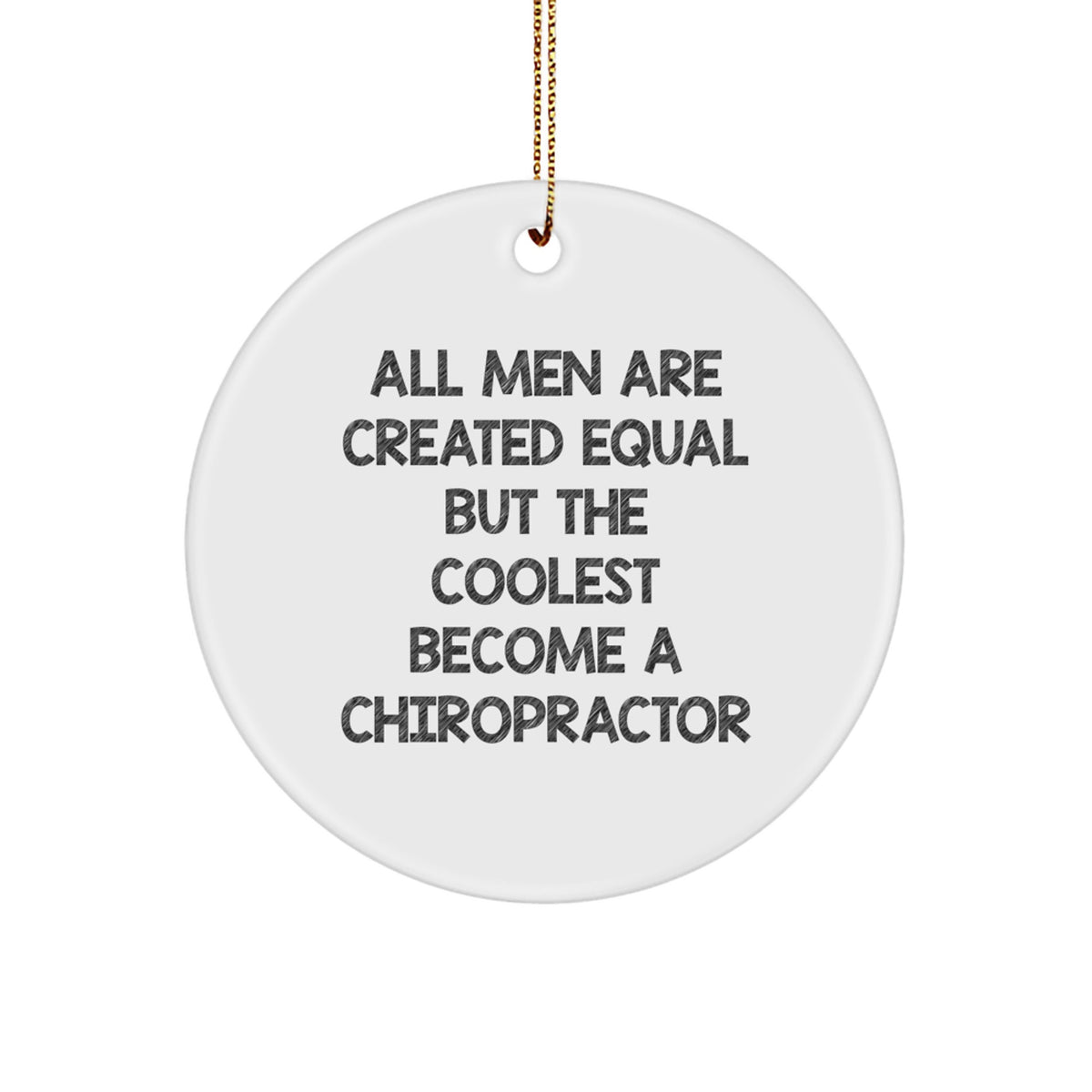 Funny Chiropractor Gifts For Men, Christmas Unique Ornaments For Chiropractors, Circle Shaped Inspirational Decor - Image 1