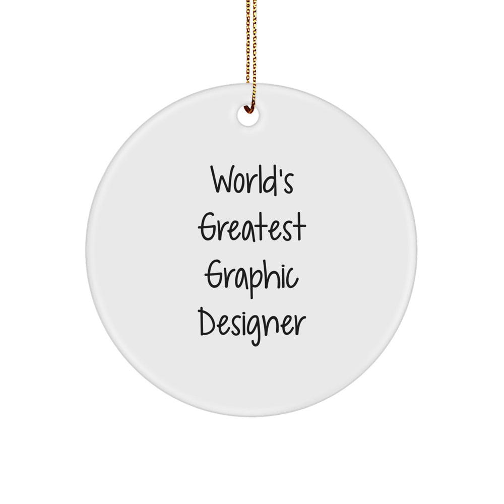 World's Greatest Graphic Designer Gifts, Funny Circle Ornament for Graphic Designer, Christmas Unique Gifts from Friends - Image 1