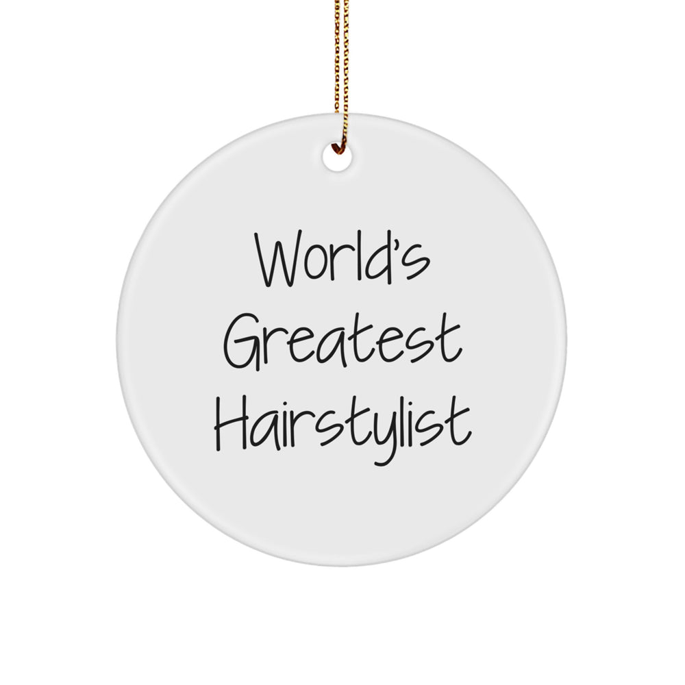 Funny Hairstylist Gifts from Friends for World's Greatest Hairstylist Circle Ornament - Image 1