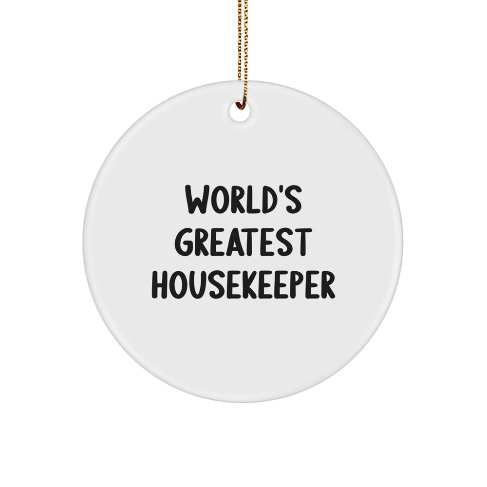 Funny World's Greatest Housekeeper Gifts for Housekeeper, Christmas Unique Circle Ornament, Housekeeper Housekeeper Gifts from Men - Image 1