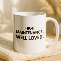 Load image into Gallery viewer, High Maintenance Well Loved Quote Mug 행복한 컵