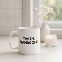 Load image into Gallery viewer, Taken Hands Off Statement Mug for a Bold Morning