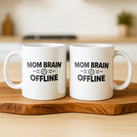 Load image into Gallery viewer, Funny Mom Mug, Mom Brain Offline Quote, Sarcastic Mother Coffee Cup