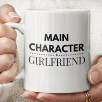Load image into Gallery viewer, Main Character Girlfriend Quote Printed Mug