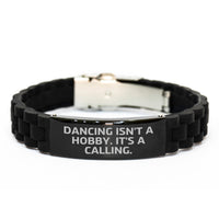 Load image into Gallery viewer, Dancing Isn't A Hobby, It's A Calling. Funny Quote Glide lock Clasp Black Bracelet, Gifts from Friends to Dancing Men on Valentine's - Image 1