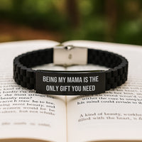 Load image into Gallery viewer, Cute Mama Birthday Unique Gifts from Men Women Family Friend, Glide lock Clasp Bracelet, Being My Mama Is The Only Gift You Need - Image 2