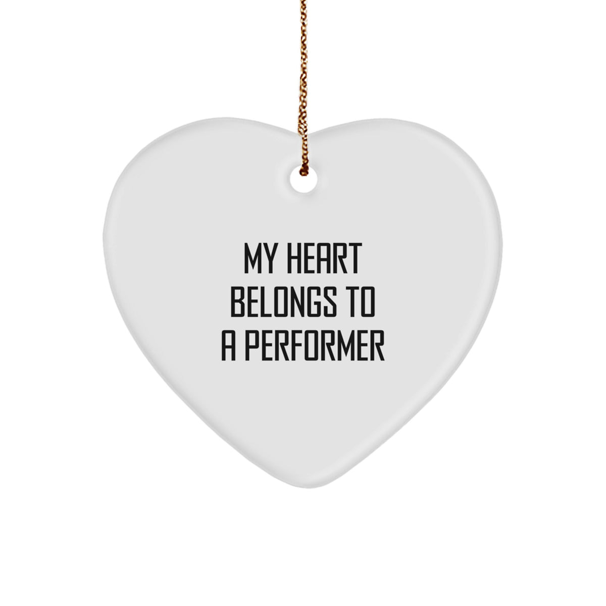 Funny Performer Heart Ornament, My Heart Belongs To A Performer Gifts for Men, Women, Friends, Coworkers, Family - Christmas Unique Presents - Image 1