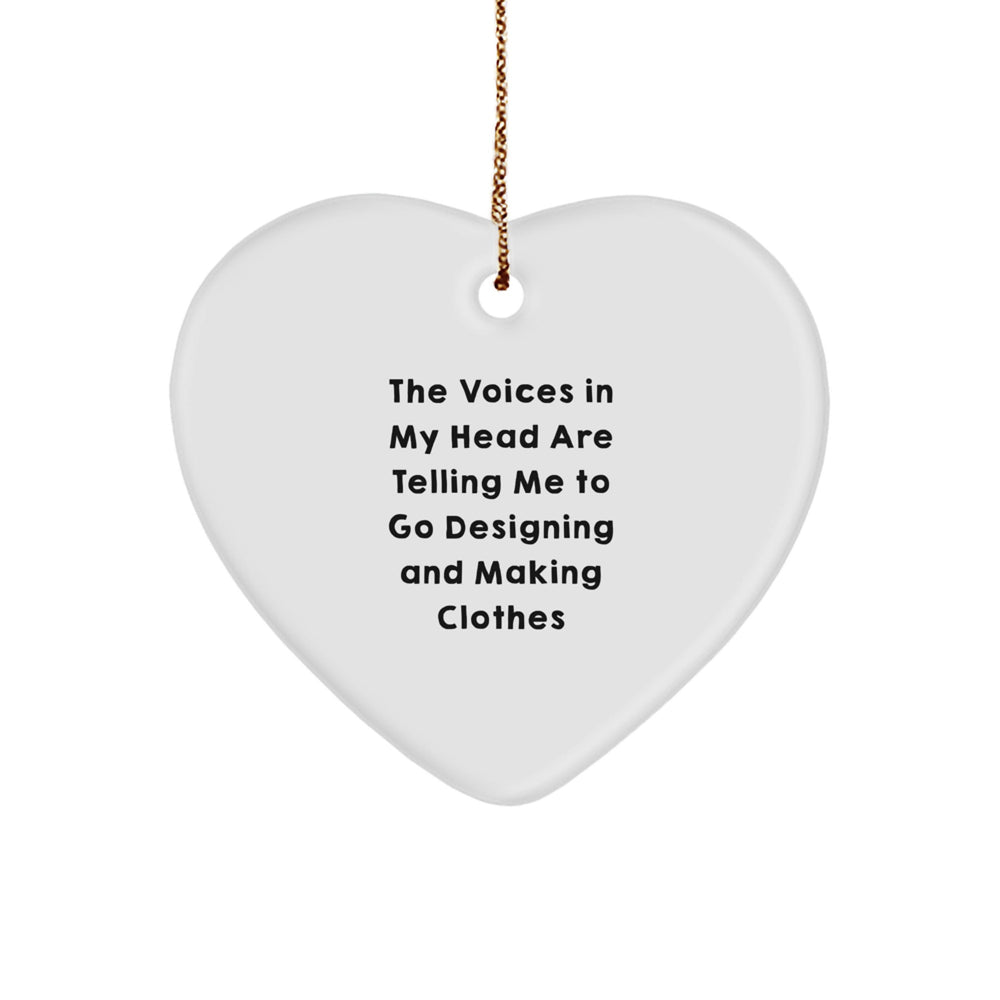 Designing and Making Clothes Inspiration Heart Ornament, Funny Quote Gifts for Designing and Making Clothes Enthusiasts, Christmas Unique Gifts from Friends and Family - Image 1