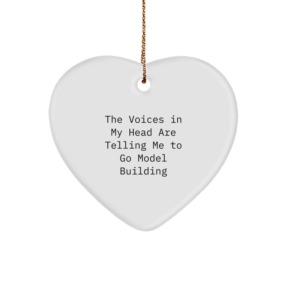 Funny Model Building Gifts from Friends, Heart Ornament with Inspirational Quote for Model Building Lovers, Great Christmas Unique Gifts for Family, 2.75" Tall, MDF with High-Gloss Finish - Image 1
