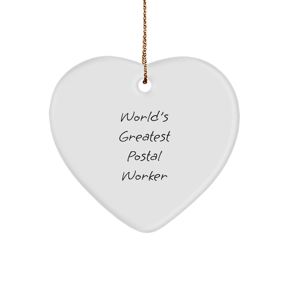 World's Greatest Postal Worker Heart Ornament, Funny Quote, Ideal Gifts from Friends, Coworkers, Family, or Men, for Christmas - Image 1