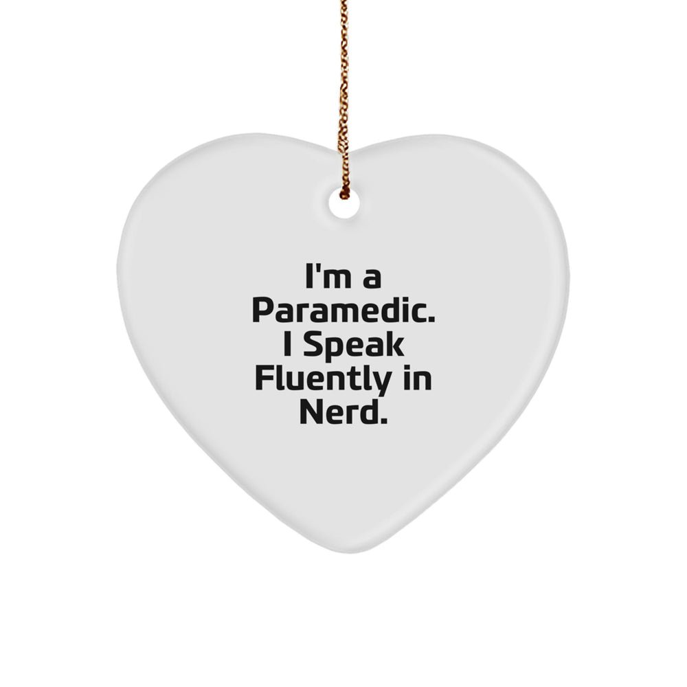 Funny Rescue Worker Gifts from Friends for Christmas - 'I'm A Rescue Worker. I Speak Fluently In genius.' Heart Ornament - Image 1