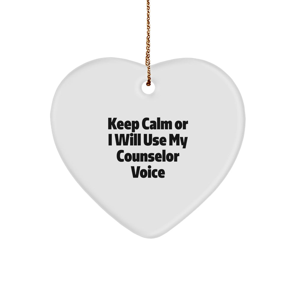 Counselor Gifts from Friends for Christmas, Keep Calm Or I Will Use My Counselor Voice Heart Ornament, Funny Quote on White Heart Shaped MDF, Gifts for Counselors - Image 1
