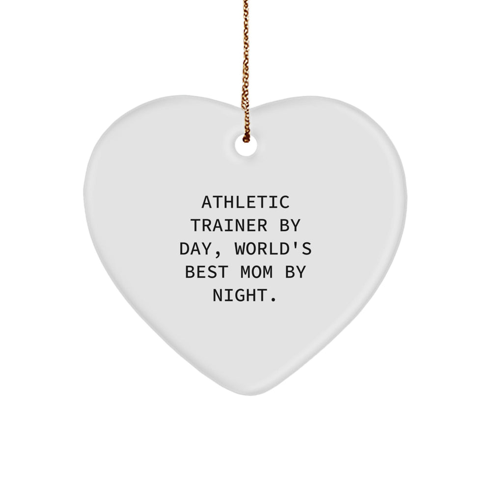 Athletic Trainer By Day, Funny Heart Ornament by Night - Gifts from Mom to Her Favorite Trainer - Christmas Unique Presents for Men, Women, and Friends - Image 1