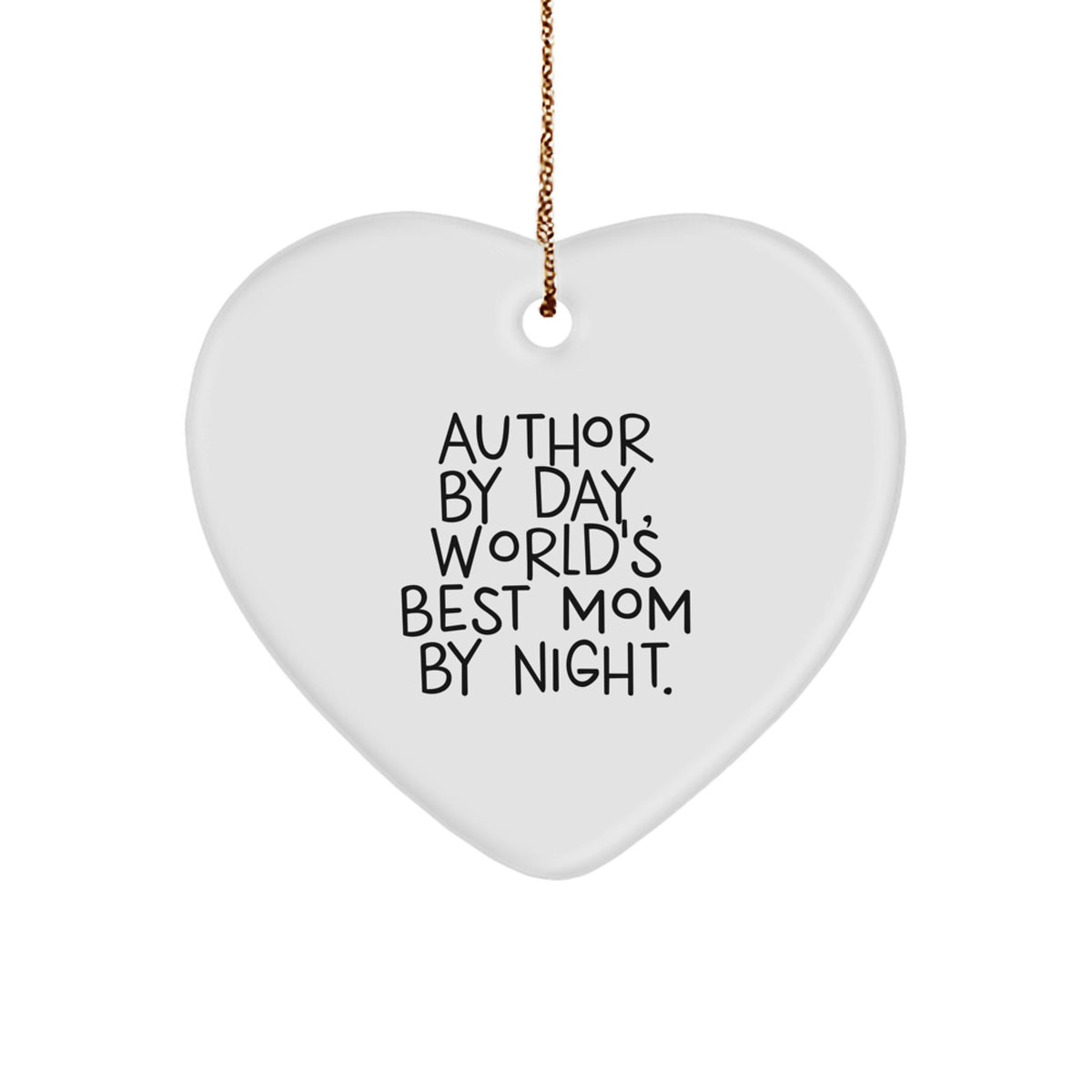 Author Gifts, Heart Ornament, Funny Quotes, Christmas Unique Gifts from Men to Author - Image 1