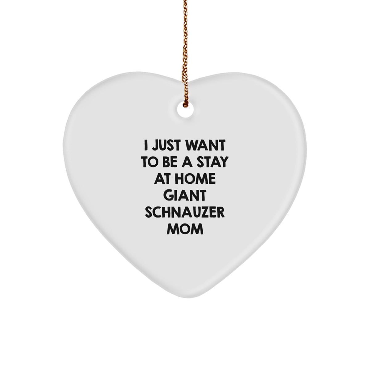 Giant Schnauzer Dog Mom's Delight, Heart Ornament, Funny Quote Gifts from Family, Friends, or Coworkers for Christmas - Image 1