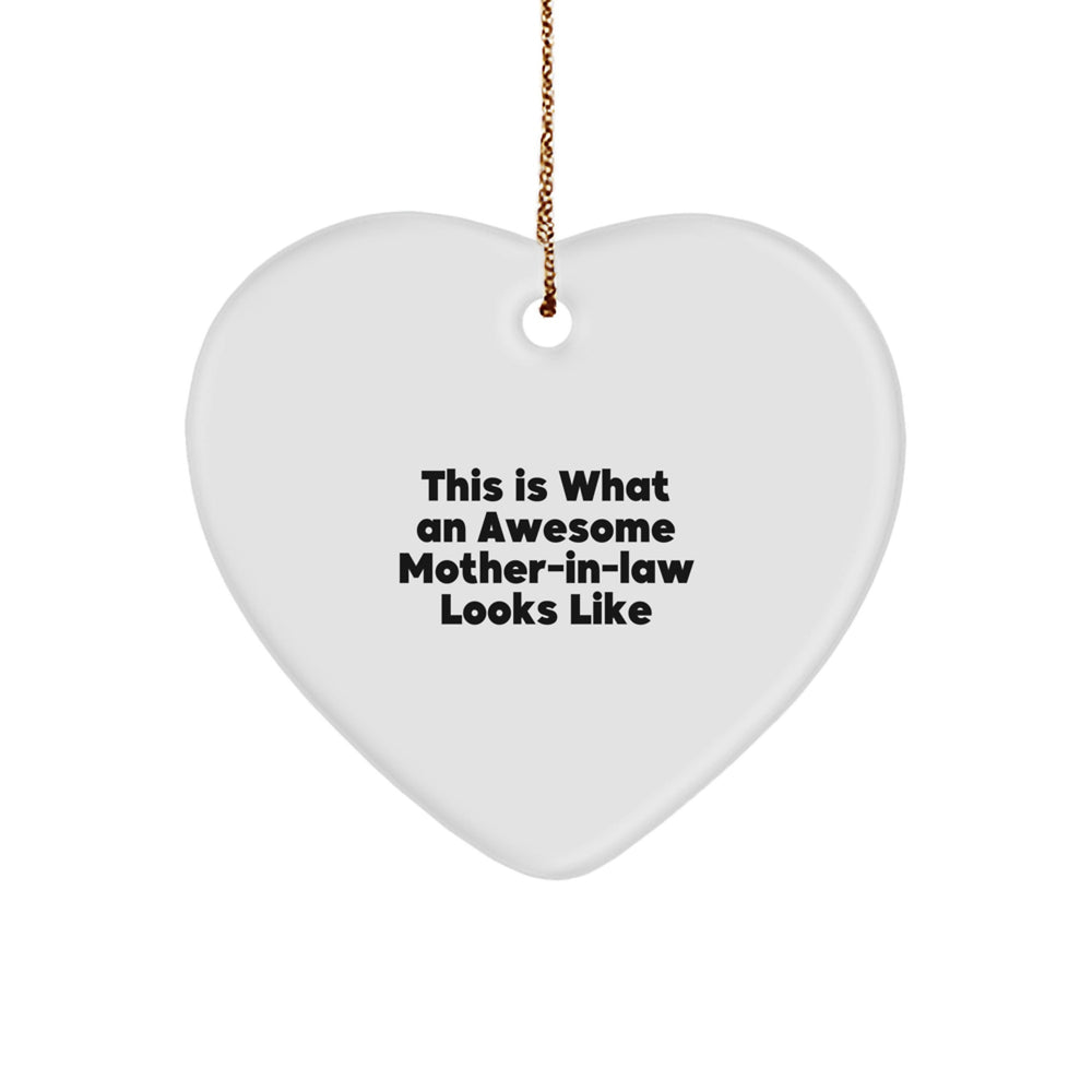Funny Mom-in-law Gifts from Friends - Heart Ornament with 'This Is What An Awesome Mom-in-law Looks Like' Quote - Unique Christmas Unique Gifts for Her - Image 1
