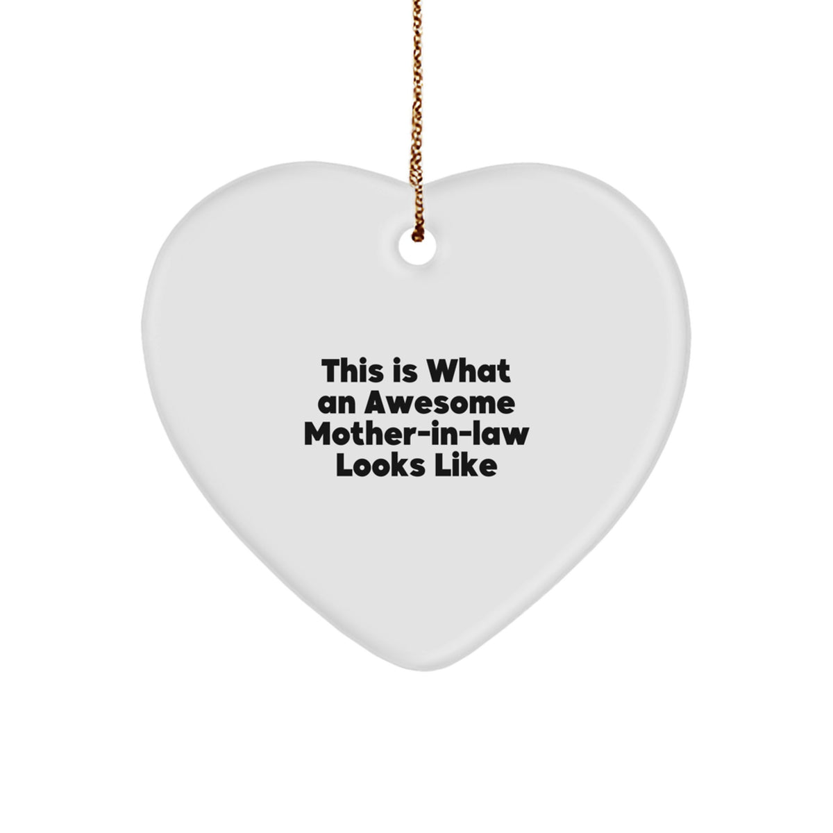 Funny Mom-in-law Gifts from Friends - Heart Ornament with 'This Is What An Awesome Mom-in-law Looks Like' Quote - Unique Christmas Unique Gifts for Her - Image 1