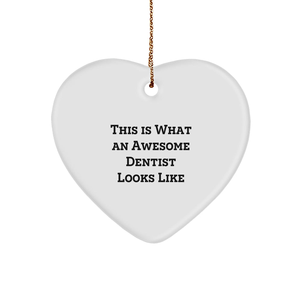 Dentist Gifts for Christmas - 'This Is What An Awesome Dentist Looks Like' Heart Ornament, Gifts from Friends, Family, or Coworkers - Image 1