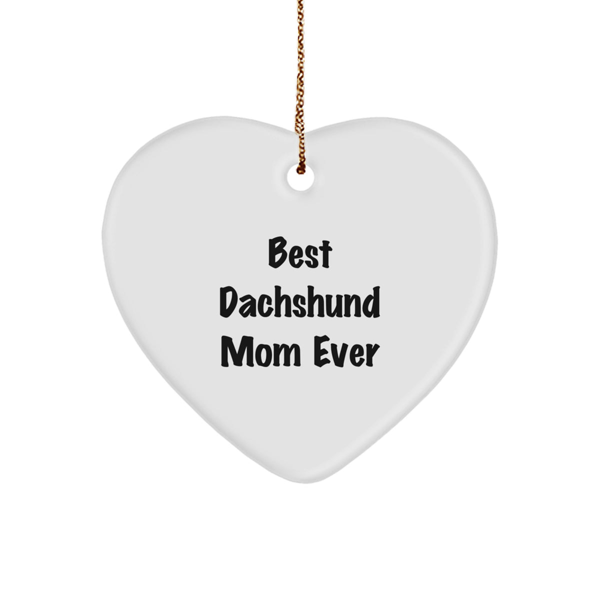 Dachshund Dog Lover Gifts from Best Dachshund Mom Ever, Heart Ornament for Christmas - Image 1