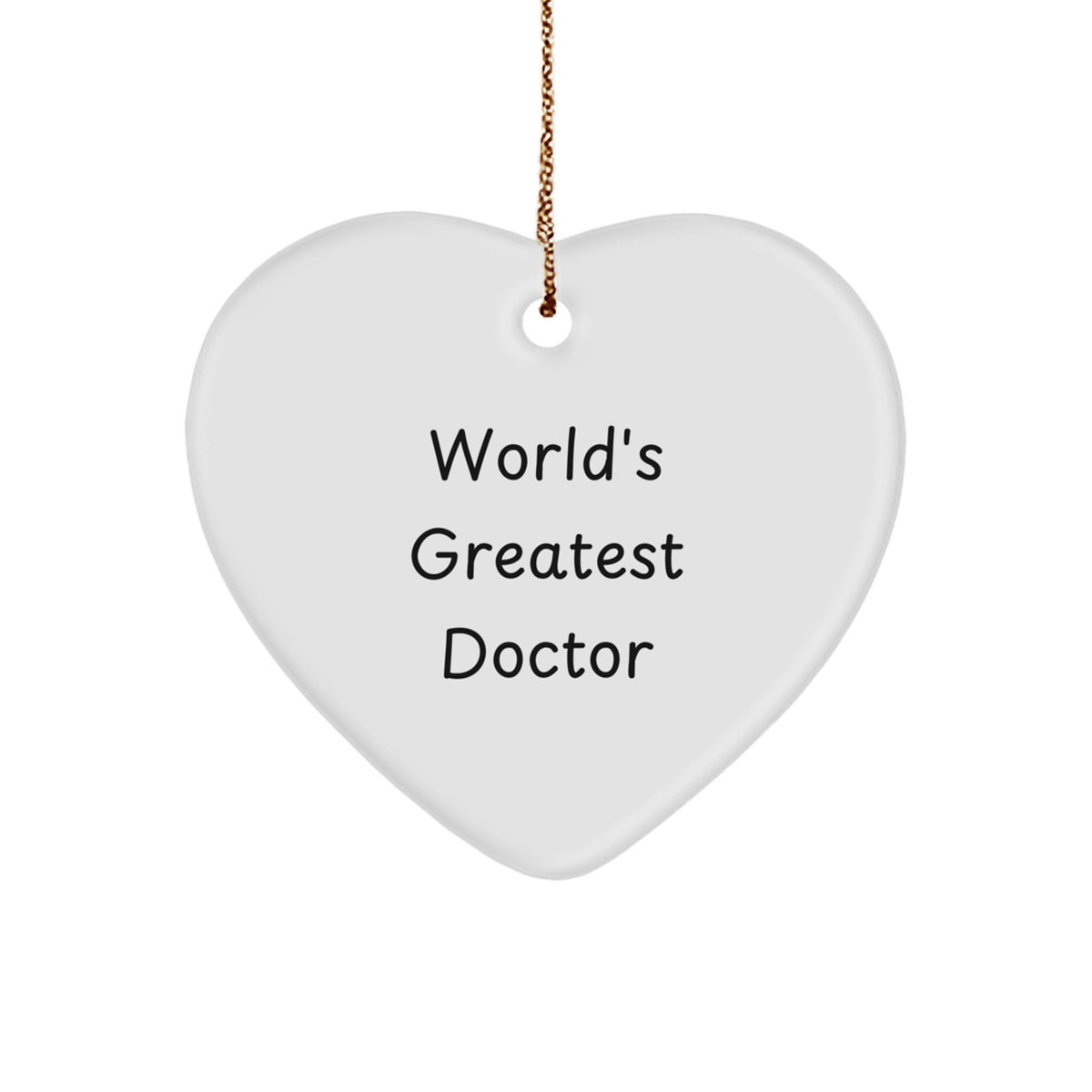 Funny World's Greatest Doctor Heart Ornament Gifts for Men, Women, Family, Friends, Coworkers - Christmas Unique Presents - Image 1