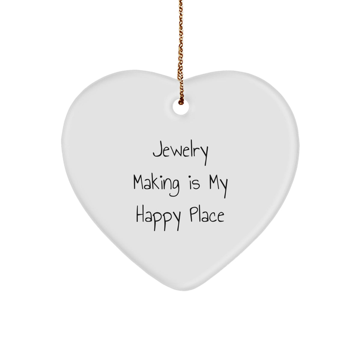 Jewelry Making Gifts from Friends for Christmas - 'Jewelry Making Is My Happy Place' Heart Ornament - Image 1