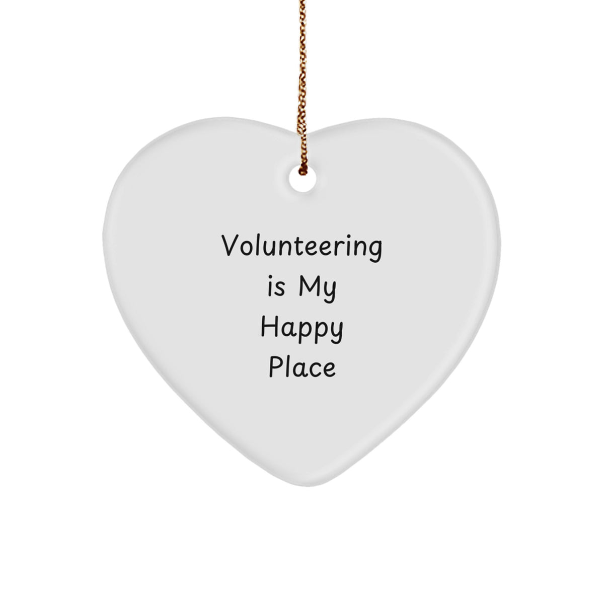 'Volunteering Gifts from Men' - Heart Ornament for Volunteering Enthusiasts, 'Volunteering Is My Happy Place' Quote, Perfect Christmas Unique Gifts for Women - Image 1