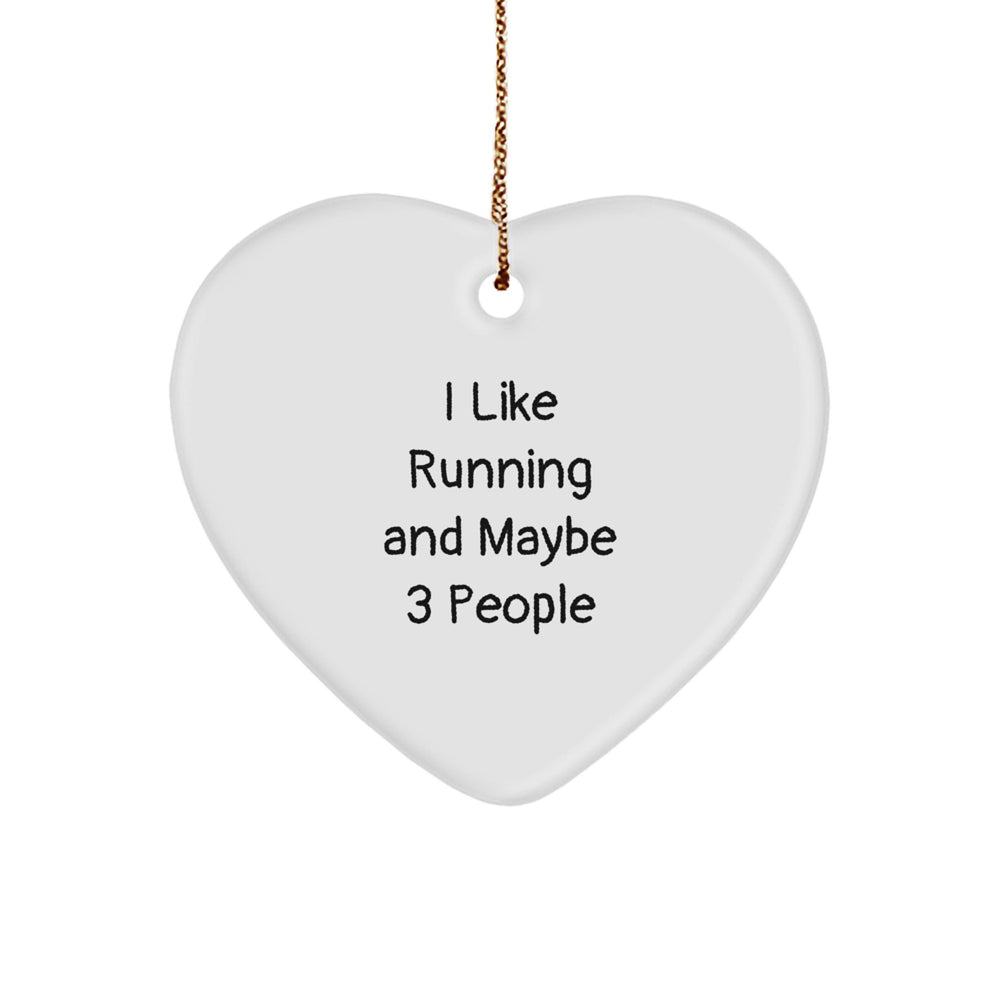 Funny Running Gifts for Friends Christmas - I Like Running And Maybe 3 People Heart Ornament - Image 1