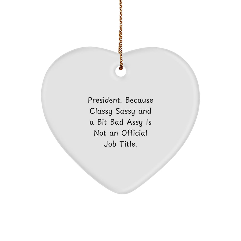 Funny President Gifts from Men to Women, Heart Ornament for Christmas Unique Gifts - Image 1