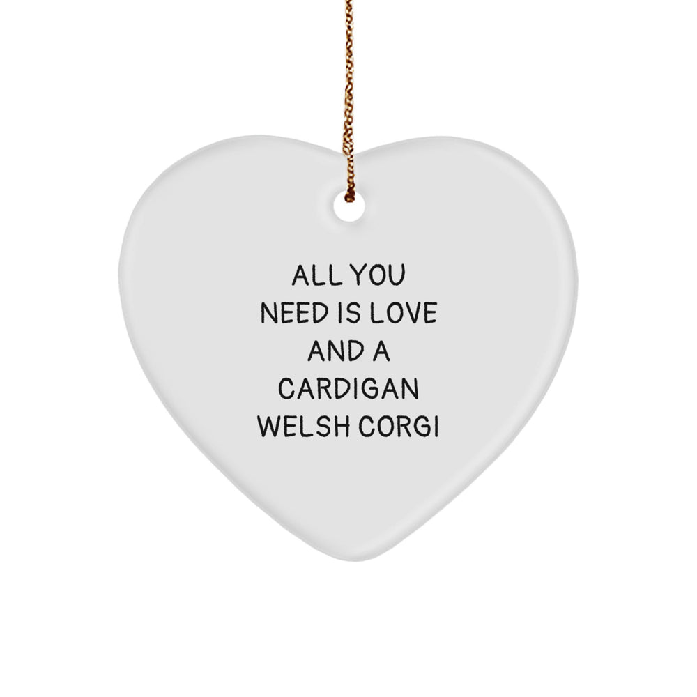 Cardigan Welsh Corgi Dog Heart Ornament Gifts from Friends, Family, or Coworkers - Funny Quote for Christmas Unique Presents - Image 1