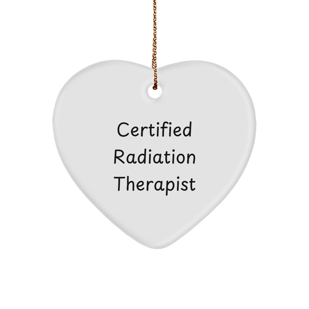 Radiation Therapist Gifts - 'Certified Radiation Therapist' Heart Ornament, White, Christmas Unique Gifts from Friends, Family, Coworkers - Image 1