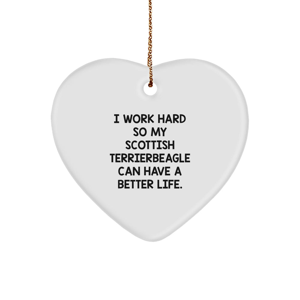 Scottish Terrier Dog Gifts from Men to Friends, Heart Ornament for Christmas, 'I Work Hard...' - Image 1
