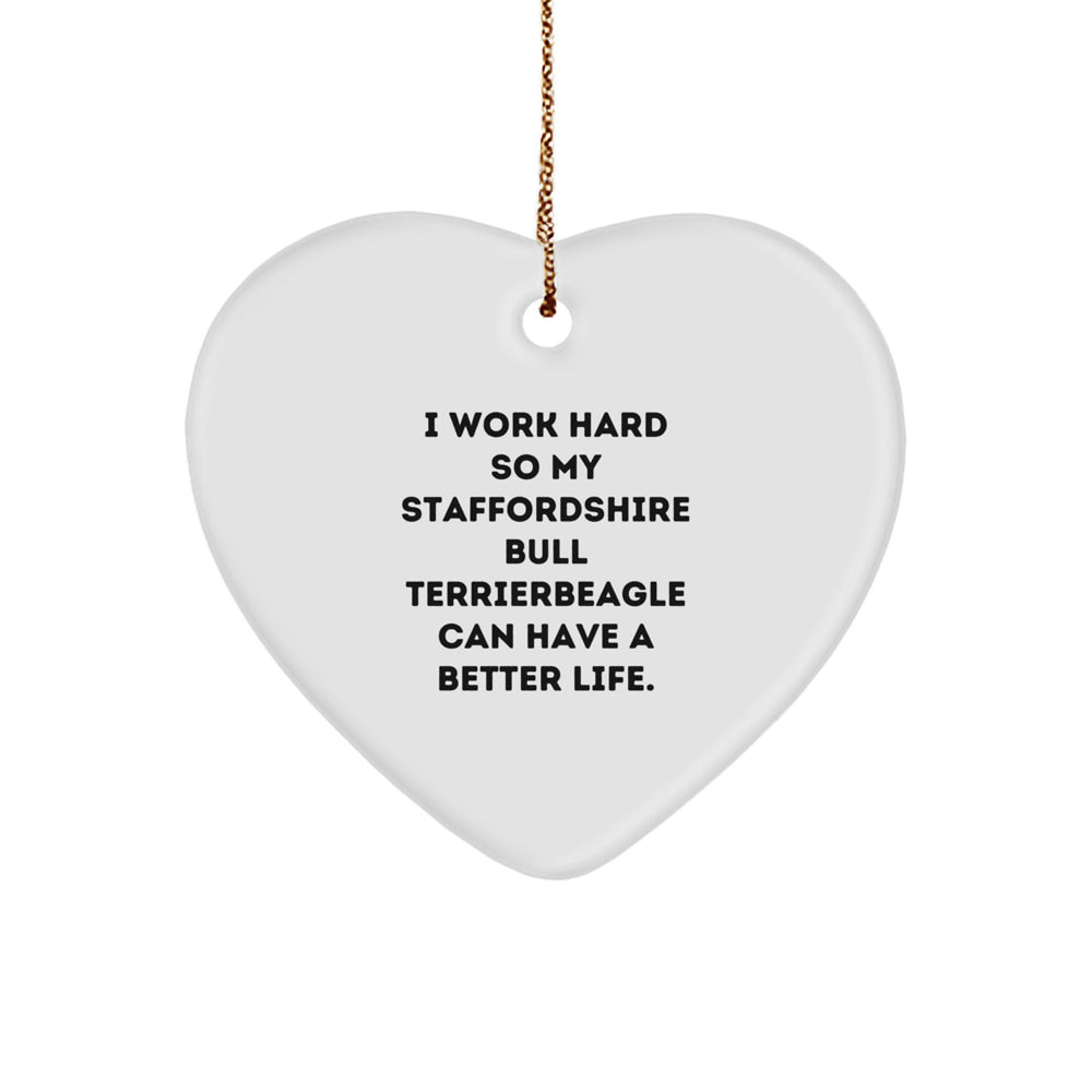 Staffordshire Bull Terrier Dog Heart Ornament, Gifts from Men to Staffordshire Bull Terrier Dog, Funny Quote, Christmas Unique Gifts for Staffordshire Bull Terrier Dog - Image 1