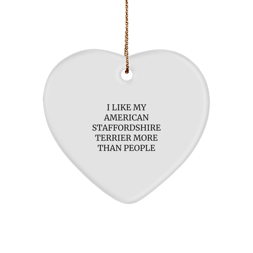 Funny American Staffordshire Terrier Dog Gifts from Friends for Christmas - 'I Like My American Staffordshire Terrier More Than People' Heart Ornament - Image 1