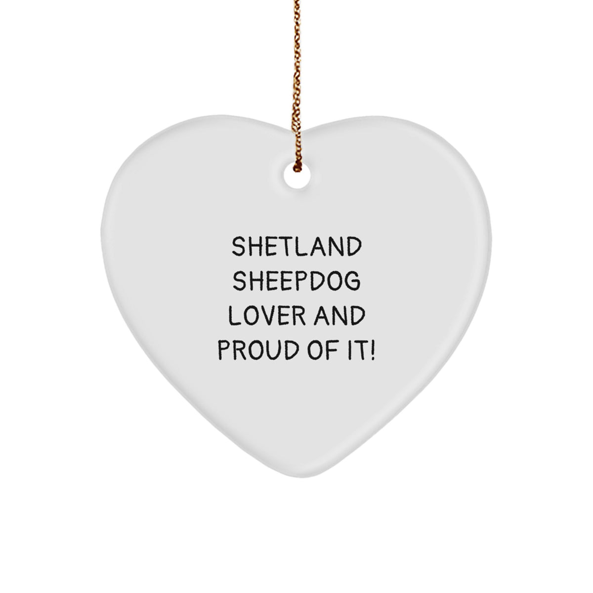 Shetland Sheepdog Lover Gifts, Funny Heart Ornament, Shetland Sheepdog Gifts from Family for Friends and Coworkers, Perfect Christmas Unique Shetland Sheepdog Heart Ornament - Image 1