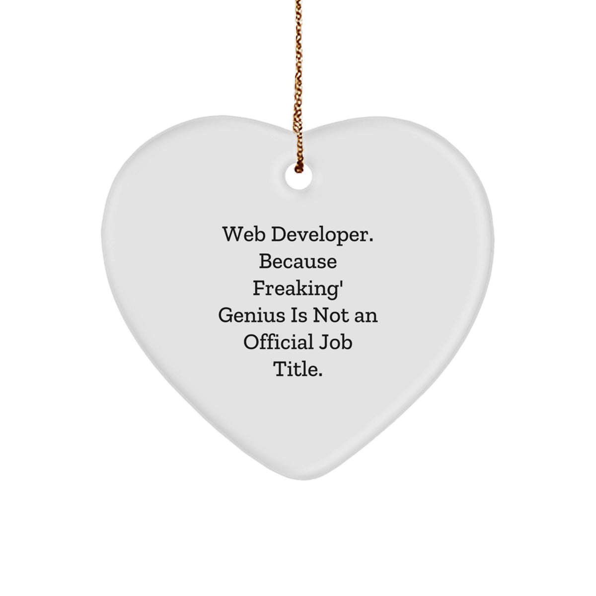 Funny Web Developer Christmas Unique Gifts from Friends Unique Heart Ornament for Web Developer Men - Image 1
