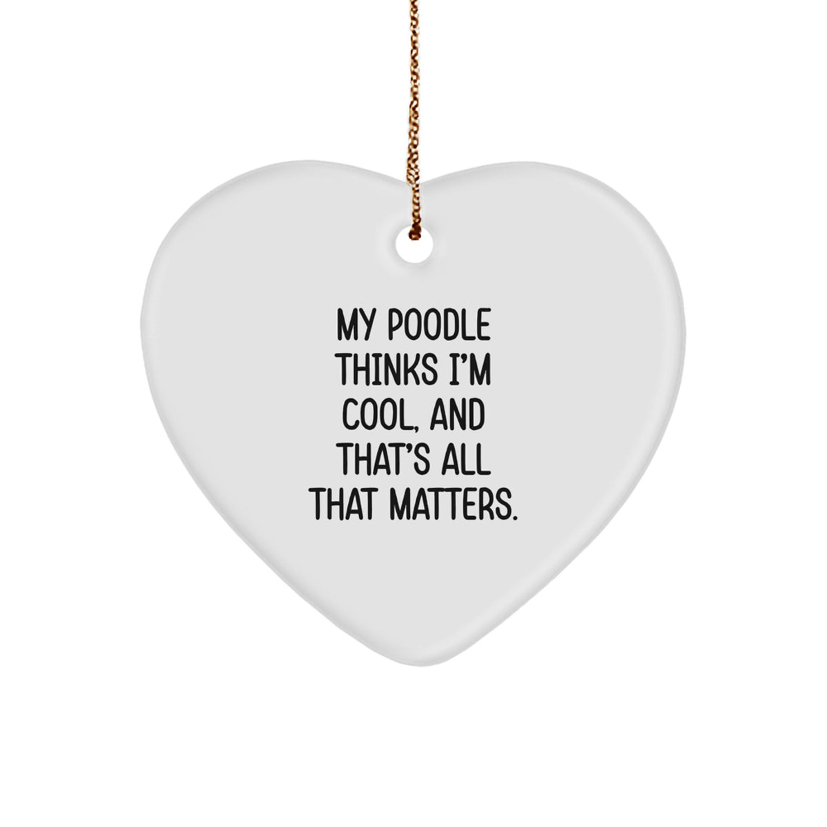 Poodle Dog Lover Gifts from Men to Family, Funny Heart Ornament for Christmas Unique Presents - Image 1