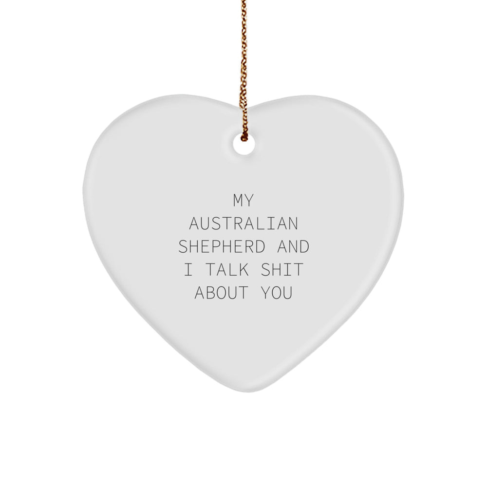 Australian Shepherd Dog Gifts, Funny Quote Ornaments for Women, Gifts from Family to Friends - Heart Shaped MDF Ornament with Gold Cord for Christmas Decor - Image 1