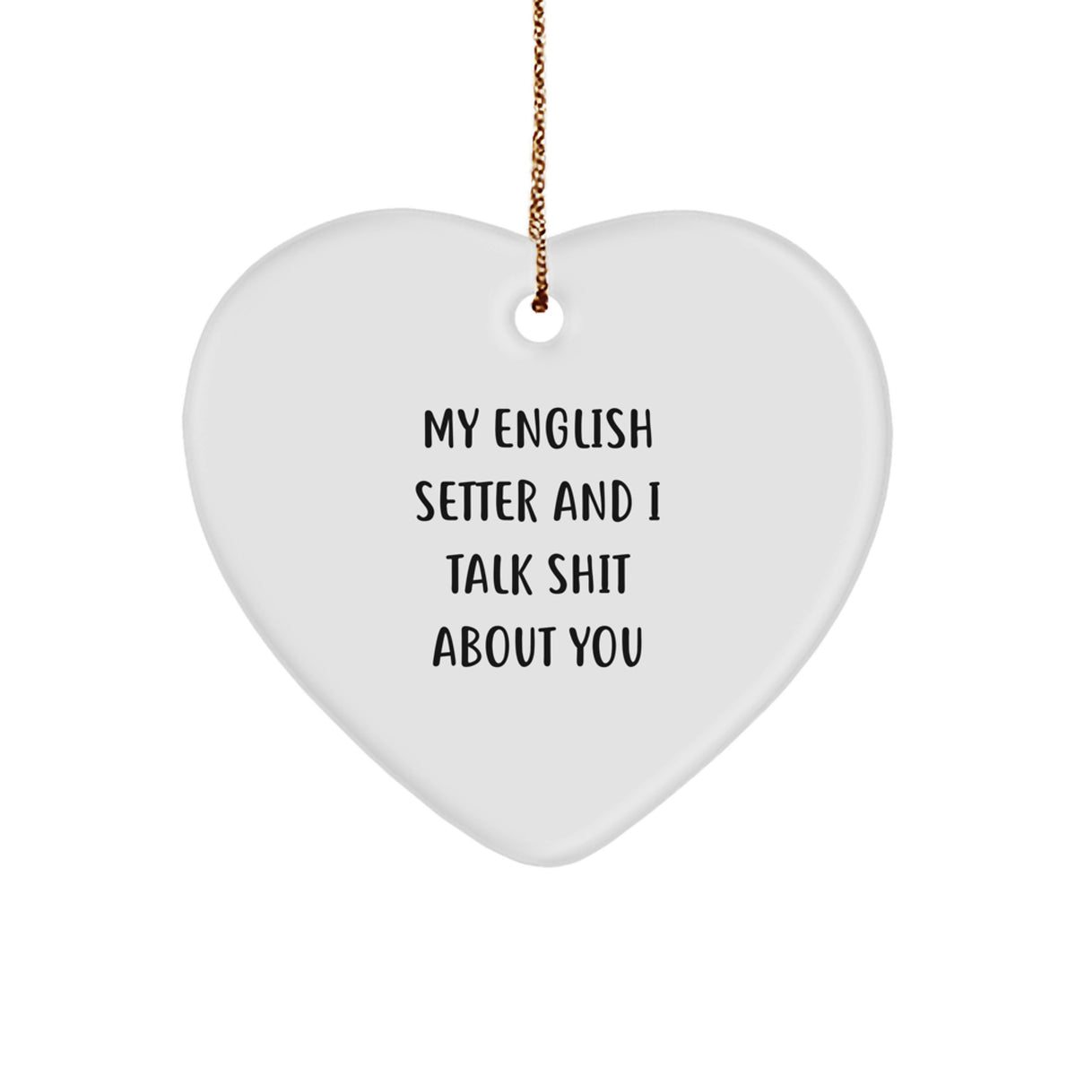 Funny English Setter Dog Gifts from Friends to Family for Christmas Unique Heart Ornament - Image 1