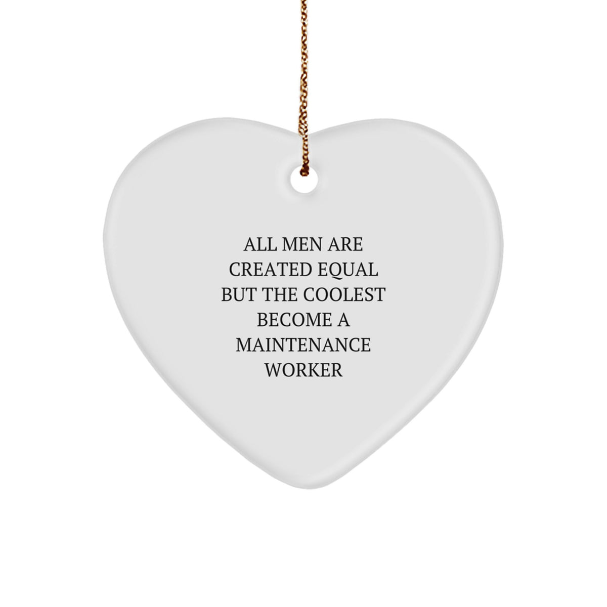 Funny Maintenance Worker Heart Ornament Gifts from Men, Gifts for Maintenance Worker, Unique Christmas Unique Gifts - Image 1