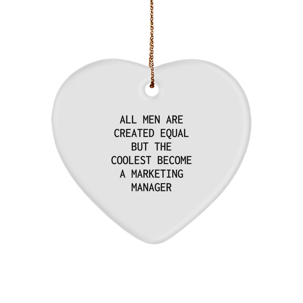 Funny Inspirational Marketing Manager Gifts for Men, Heart Ornament Gifts from Friends, Coworkers, Family for Christmas Unique Decorations - All Men Are Created Equal - Image 1