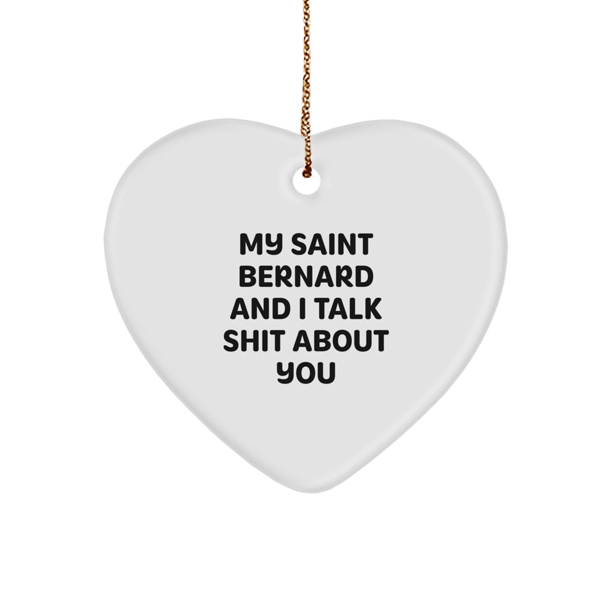 Saint Bernard Dog Gifts from Men to Friends - Funny Heart Ornament for Christmas - Image 1