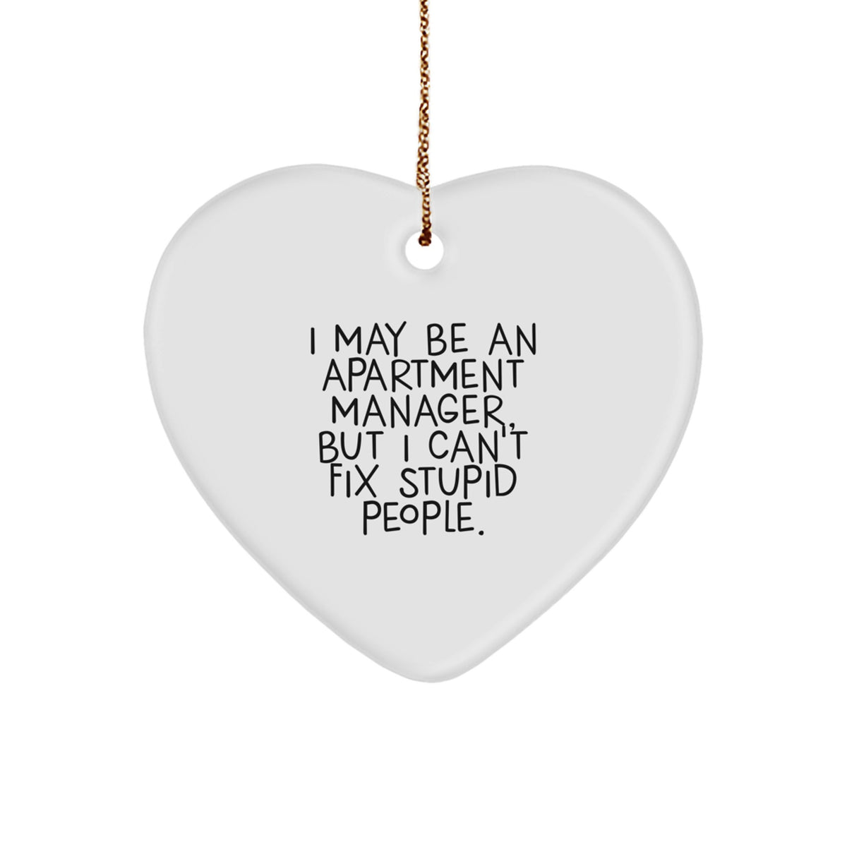 Funny Quote Heart Ornament Gifts from Men, Women, Friends, or Family to Apartment Manager Men, Women, Friends, or Coworkers, Christmas Unique Gifts - Image 1