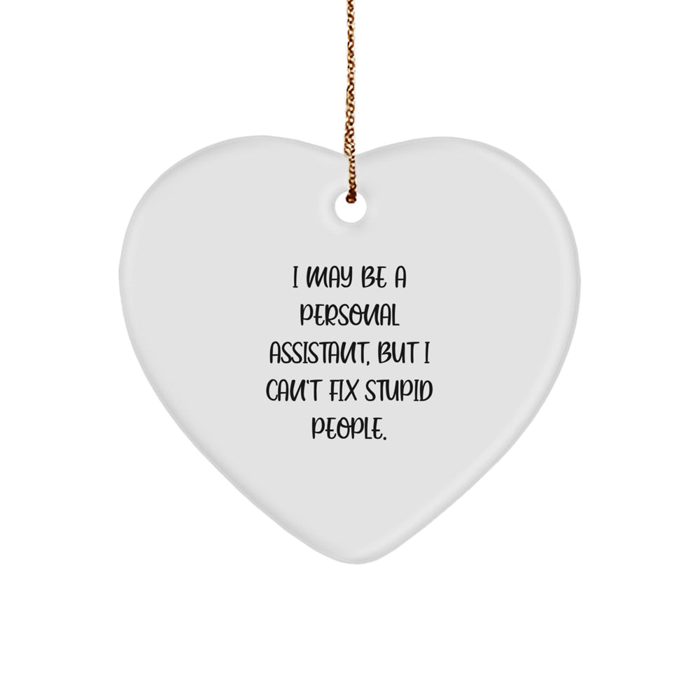 Funny Personal Assistant Gift from Friends, Heart Ornament for Personal Assistant Men, Christmas Unique Gifts - Image 1