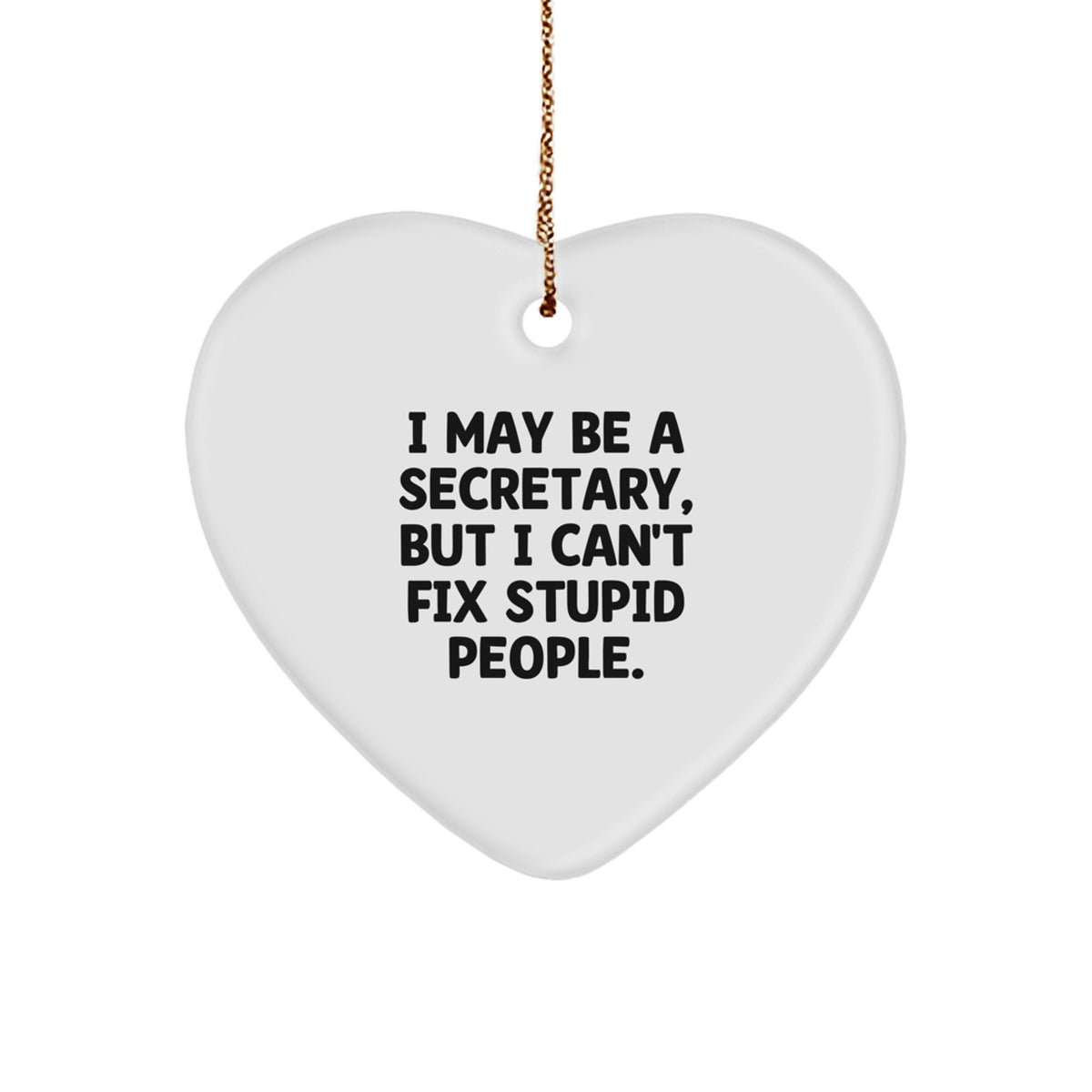 Funny Secretary Heart Ornament Gifts from Men to Secretary, Funny Christmas Unique Gifts for Secretary - Image 1